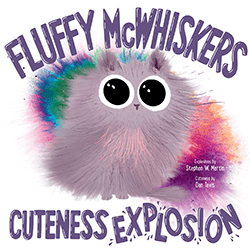 kids book, fluffy mcwhiskers cuteness explosion